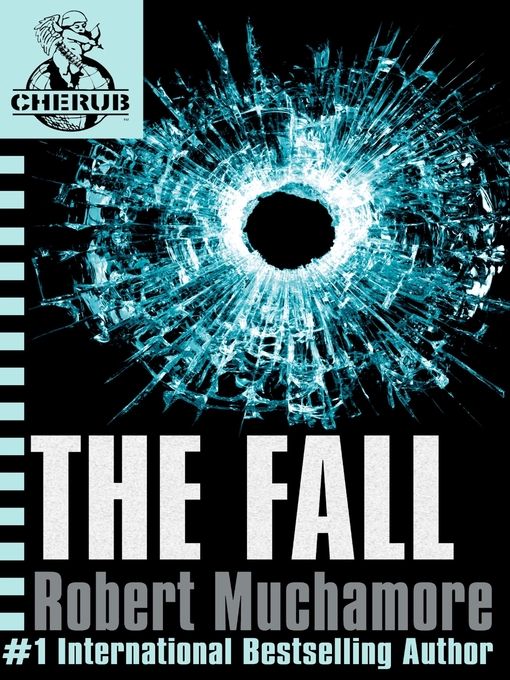 The Fall (eBook): CHERUB Series, Book 7 by Robert Muchamore (2012 ...